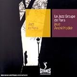 Revue Le Jazz Group de Paris  / Collection Jazz In Paris - Joue André Holdeir - Digipack