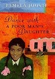 Dance with a Poor Man's Daughter