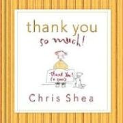 Thank You So Much! Chris Shea