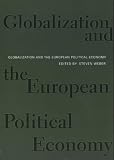 Globalization and the European Political Economy