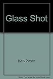 Glass shot