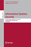 Information systems security : 8th International Conference, ICISS 2012, Guwahati, India, December 15-19 2012 : proceedings