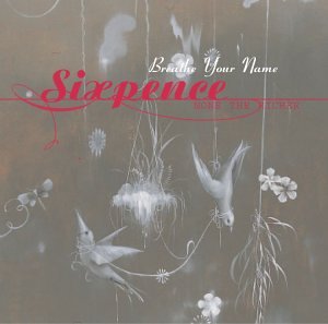 Sixpence None The Richer - Breathe Your Name (Single Version) Lyrics - Zortam Music