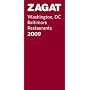 Zagatsurvey 2009 Washington, DC Baltimore Restaurants (Zagatsurvey: Washington Dc/Baltimore Restaurants)