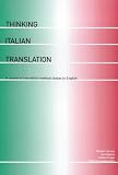 Thinking Italian Translation: A Course in Translation Method - Italian to English (Thinking Translation)