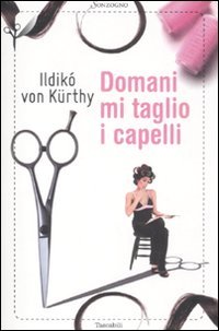 Sonzogno Domani mi taglio i capelli