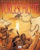 Wissen mit Pfiff - Vorgeschichte - Emilie Beaumont, Christine Sagnier