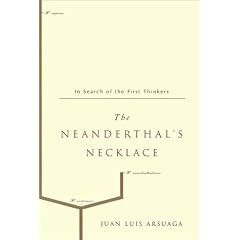 The Neanderthal's Necklace: In Search of the First Thinkers
