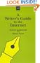 A Writers Guide to the Internet (Writers' Guides)