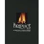 Fireplace Book : Idea Book of Fireplace Design (vol. 1)