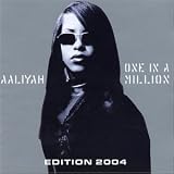 Aaliyah -  One in a Million