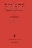 North American social report : a comparative study of the quality of life in Canada and the USA from 1964 to 1974 by Alex C. Michalos. Vol.2, Crime, justice and politics