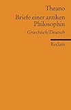 Briefe einer antiken Philosophin: Griechisch/Deutsch