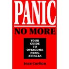 Panic No More: Your Guide to Overcome Panic Attacks (Paperback)