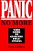 Panic No More: Your Guide to Overcome Panic Attacks