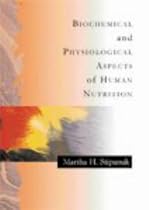 Biochemical and Physiological Aspects of Human Nutrition