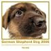 The Dog German Shepherd Dog 2006 Calendar (Artlist Collection)