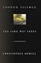 Though Silence: The Ling Wei Texts
