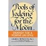 Pools of Lodging for the Moon: Strategy for a Positive Life-Style