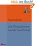 Die Wissensformen und die Gesellschaft