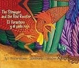 The Stranger and the Red Rooster/ El forastero y el gallo rojo
