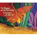 The Stranger and the Red Rooster/ El forastero y el gallo rojo (Spanish Edition)