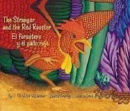 The Stranger and the Red Rooster/ El forastero y el gallo rojo