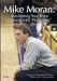 Mike Moran: Maximizing Your Team Potential with 