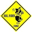 MECHANICAL BULL RIDER ZONE cowboy sign
