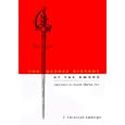 The Secret History of the Sword: Adventures in Ancient Martial Arts by J Christopher Amberger