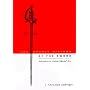 The Secret History of the Sword: Adventures in Ancient Martial Arts