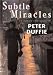 Subtle Miracles Duffie