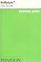 Wallpaper City Guide: Buenos Aires (Wallpaper City Guides)