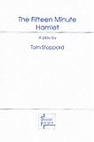 The Fifteen Minute Hamlet: A Play (French's Theatre Scripts)
