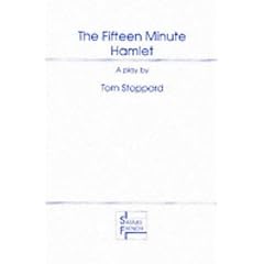 The Fifteen Minute Hamlet: A Play (French's Theatre Scripts)