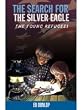 The Search for the Silver Eagle