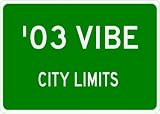 2003 03 PONTIAC VIBE City Limit Sign