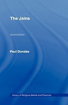 Jains (The Library of Religious Beliefs and Practices)