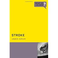 Stroke (What Do I Do Now)