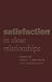 Satisfaction in Close Relationships