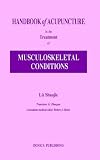 Handbook of Acupuncture in the Treatment of Musculoskeletal Conditions