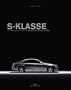 S-Klasse - Meisterst�ck auf R�dern: Geschichte - Design - Technik