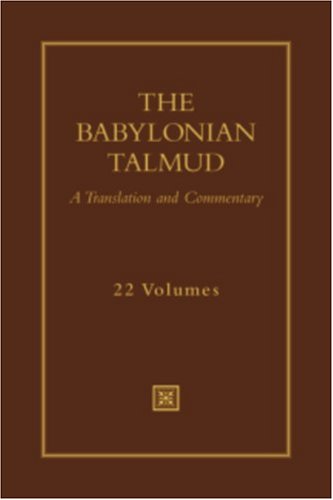 The Babylonian Talmud: A Translation and Commentary