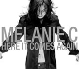 Melanie C. - Here It Comes Again [UK CD]