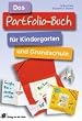 Das Portfolio-Buch f�r Kindergarten und Grundschule