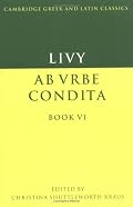 Livy: Ab urbe condita Book VI (Cambridge Greek and Latin Classics)