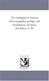 The coalregions of America: their topography, geology, and development... By James Macfarlane, A. M.