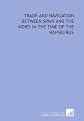 Trade and navigation between Spain and the Indies in the time of the Hapsburgs