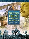 A Western Front companion, 1914-1918 : A-Z source to the battles, weapons, people, places, air combat