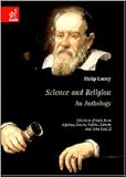 Produkt-Bild: Science and religion: an anthology. Selection of texts from Aquinas, Bacon, Galileo, Darwin and John Paul II
